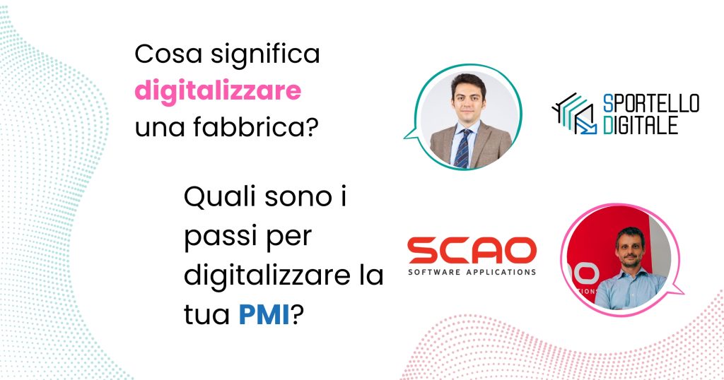 Sportello Digitale - copertina intervista a SCAO e Nicola Mondinelli - processi e progetti di digitalizzazione imprese